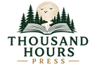 Thousand Hours Press - Home